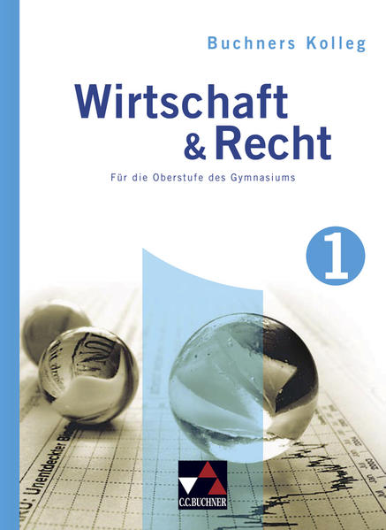Buchners Kolleg Wirtschaft & Recht - alt / Kolleg Wirtschaft & Recht 1