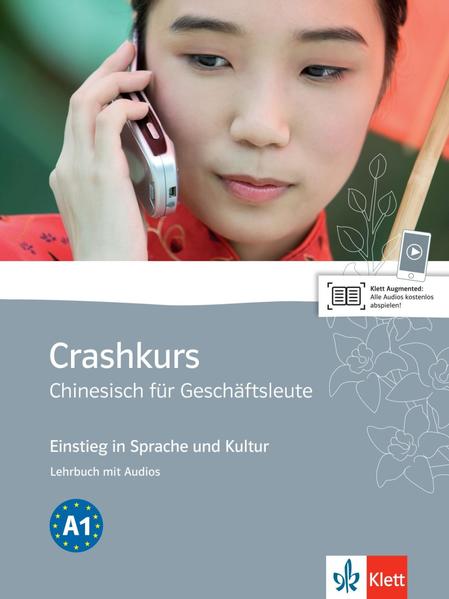 Crashkurs Chinesisch für Geschäftsleute A1