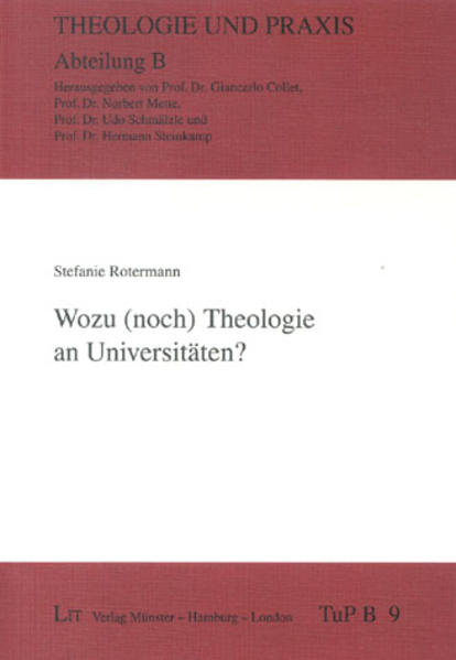 Wozu (noch) Theologie an Universitäten?