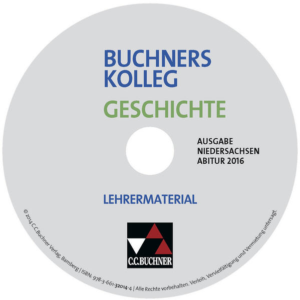 Buchners Kolleg Geschichte – Ausgabe Niedersachsen Abitur 2014/2015 / Buchners Kolleg Geschichte Nds Abitur 2016 LM