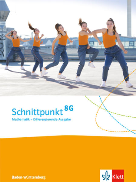 Schnittpunkt Mathematik 8G. Differenzierende Ausgabe Baden-Württemberg