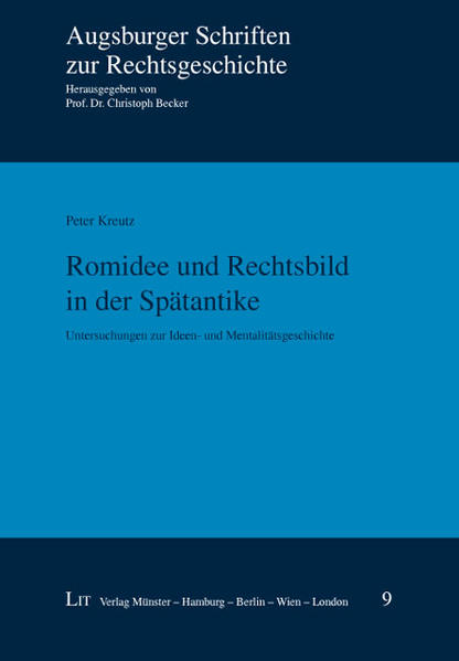 Romidee und Rechtsbild in der Spätantike