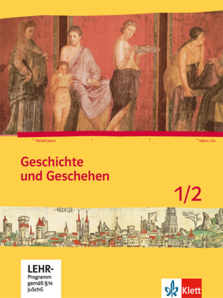 Geschichte und Geschehen 1/2. Ausgabe Bremen, Mecklenburg-Vorpommern, Niedersachsen Gymnasium