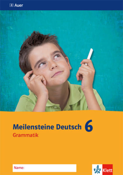 Meilensteine Deutsch 6. Grammatik - Ausgabe ab 2016