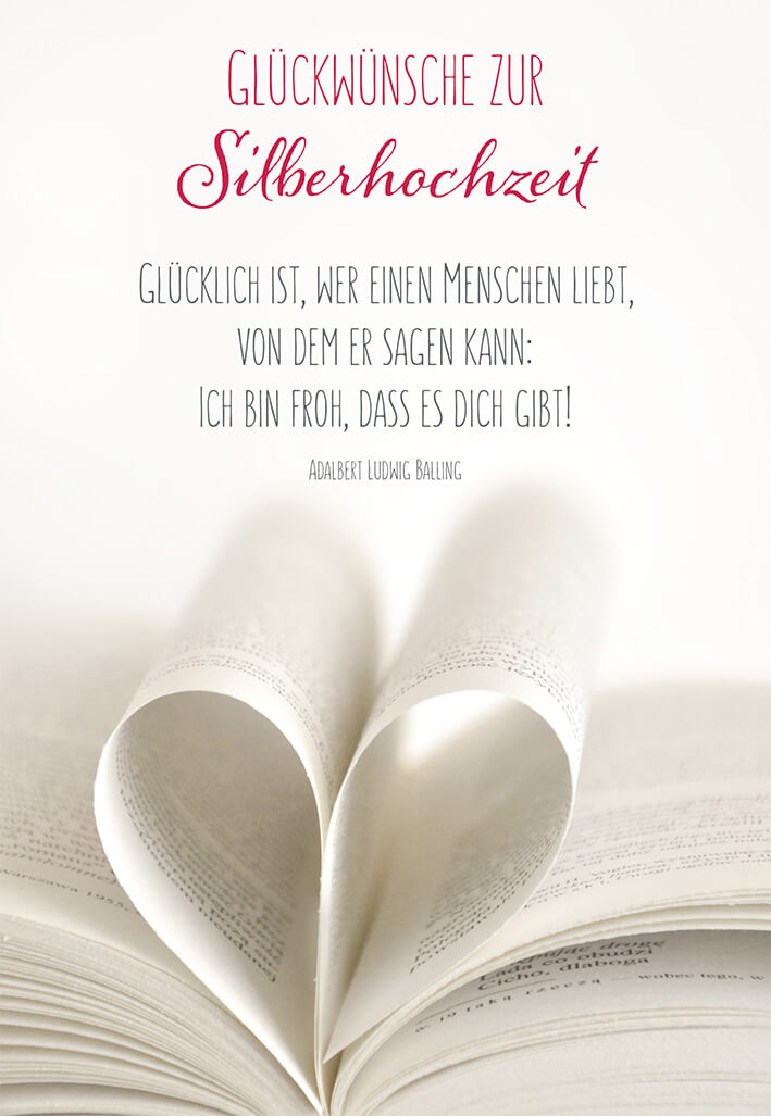 VPE 6 Silberhochzeit: Glückwünsche zur Silberhochzeit - Glücklich ist, wer einen...