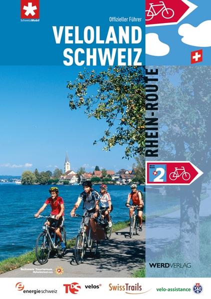Veloland Schweiz 2: Rhein-Route