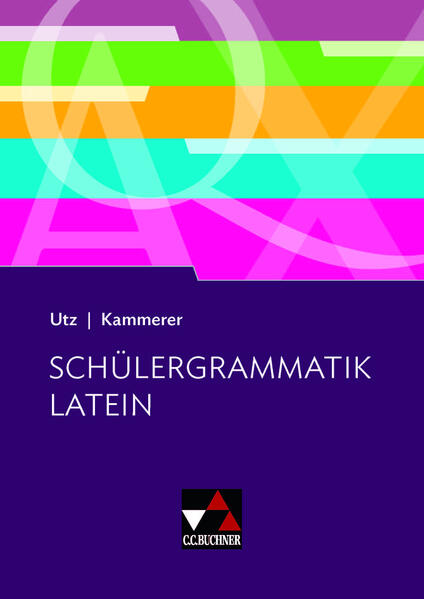 Grammatiken I / Schülergrammatik Latein