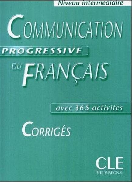 Communication progressive du français - Niveau intermédiaire / Corrigés