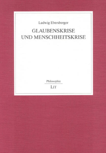 Glaubenskrise und Menschheitskrise