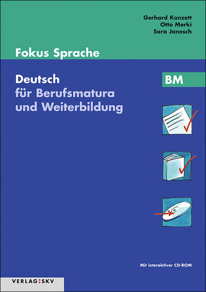 Fokus Sprache. Deutsch für die Berufsbildung / Fokus Sprache BM - Deutsch für Berufsmatura und Weiterbildung