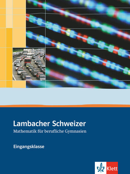Lambacher Schweizer Mathematik berufliches Gymnasium Eingangsklasse
