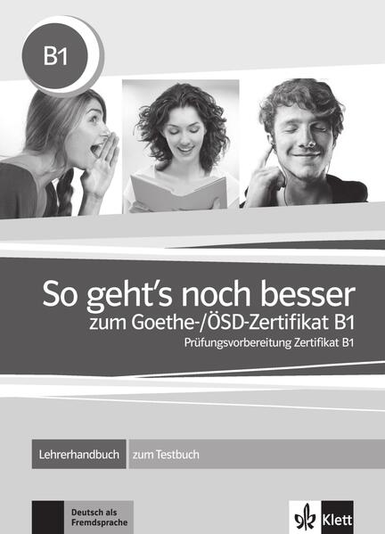 So geht’s noch besser zum Goethe-/ÖSD-Zertifikat B1