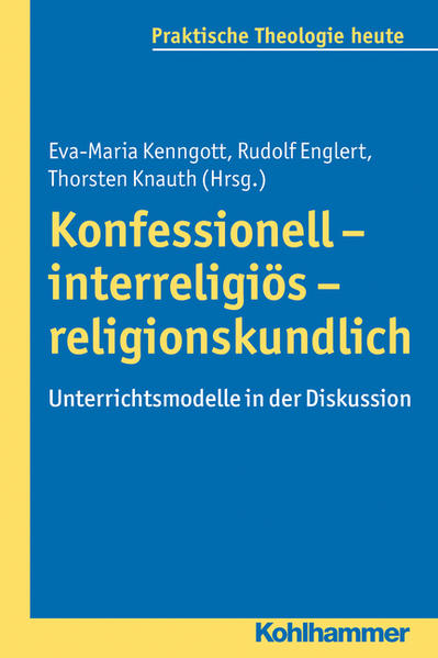 Konfessionell - interreligiös - religionskundlich