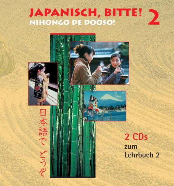 Japanisch, bitte! Nihongo de dooso 2