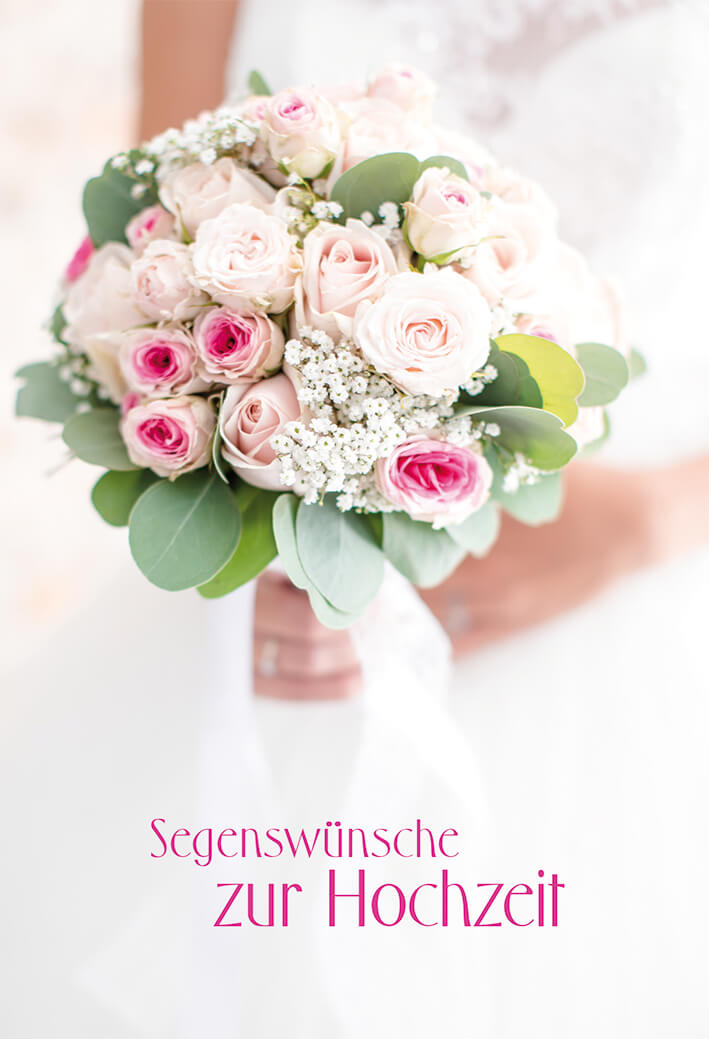 VPE 6 Segenswünsche zur Hochzeit Gott ist Liebe und wer in der Liebe bleibt....