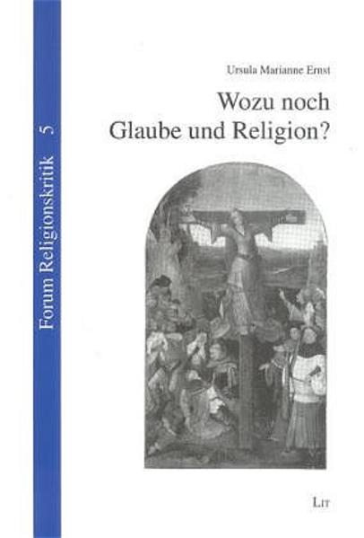 Wozu noch Glaube und Religion?
