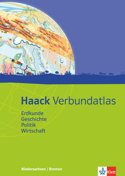 Haack Verbundatlas Erdkunde, Geschichte, Politik, Wirtschaft. Ausgabe Niedersachsen und Bremen