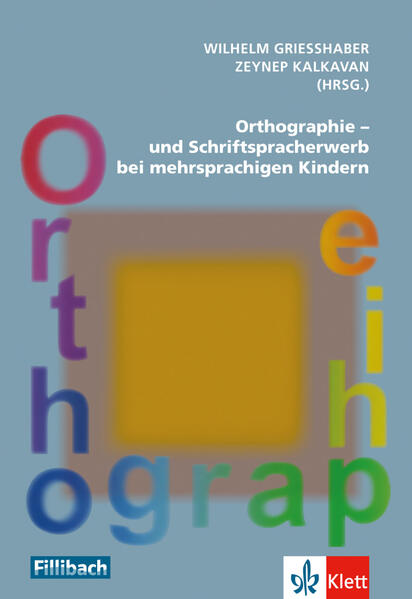 Orthographie- und Schriftspracherwerb bei mehrsprachigen Kindern